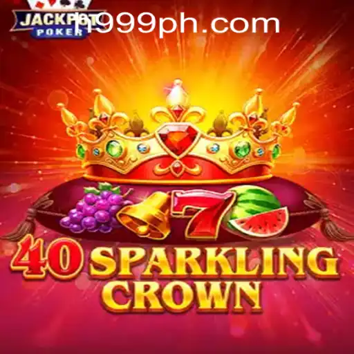 Unveiling 40SparklingCrown: A Thrilling New Experience at H999.WIN CASINO