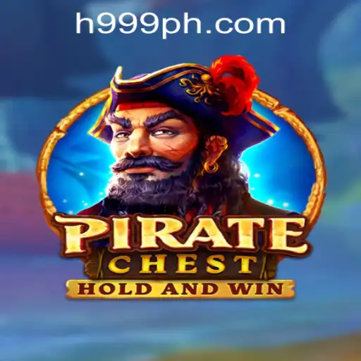 Exploring the Treasures of PirateChest and H999.WIN CASINO