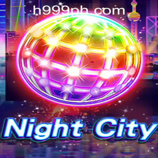 Exploring the Thrilling World of NightCity: A Fascinating Journey with H999.WIN CASINO