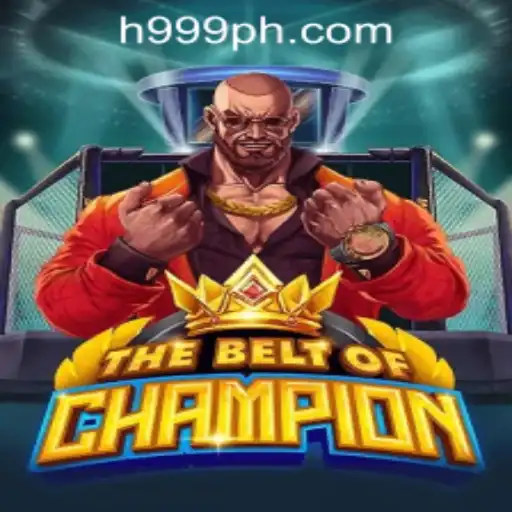 TheBeltOfChampion: A Thrilling New Adventure at H999.WIN CASINO